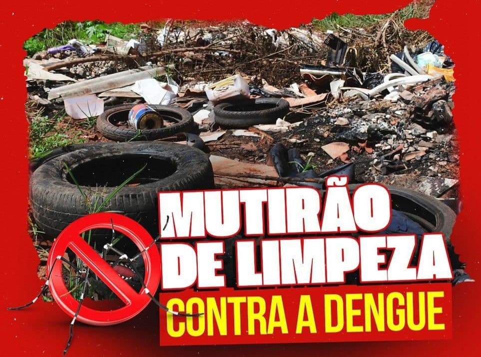 Mutirão da Limpeza mobiliza comunidade no combate à Dengue